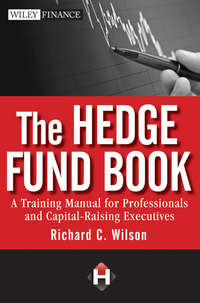 The Hedge Fund Book. A Training Manual for Professionals and Capital-Raising Executives