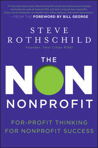 The Non Nonprofit. For-Profit Thinking for Nonprofit Success