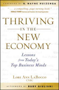 Thriving in the New Economy. Lessons from Today's Top Business Minds