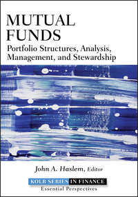 Mutual Funds. Portfolio Structures, Analysis, Management, and Stewardship