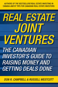 Real Estate Joint Ventures. The Canadian Investor's Guide to Raising Money and Getting Deals Done