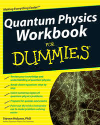 Quantum Physics Workbook For Dummies