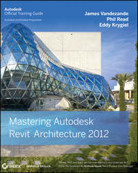 Mastering Autodesk Revit Architecture 2012