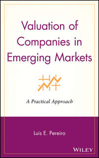 Valuation of Companies in Emerging Markets. A Practical Approach