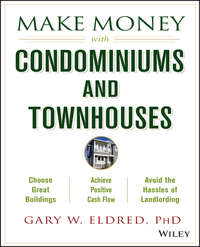 Make Money with Condominiums and Townhouses