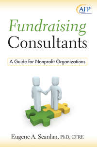 Fundraising Consultants. A Guide for Nonprofit Organizations