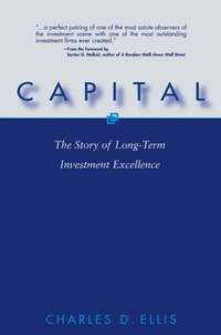 Capital. The Story of Long-Term Investment Excellence