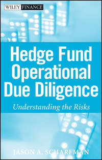 Hedge Fund Operational Due Diligence. Understanding the Risks