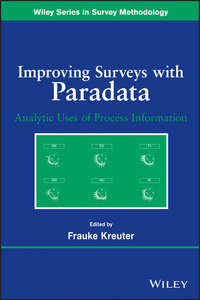 Improving Surveys with Paradata. Analytic Uses of Process Information