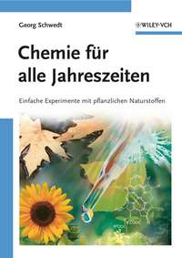 Chemie für alle Jahreszeiten. Einfache Experimente mit pflanzlichen Naturstoffen