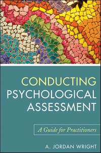 Conducting Psychological Assessment. A Guide for Practitioners