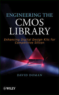 Engineering the CMOS Library. Enhancing Digital Design Kits for Competitive Silicon