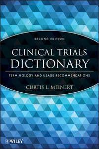 Clinical Trials Dictionary. Terminology and Usage Recommendations