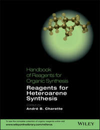 Handbook of Reagents for Organic Synthesis. Reagents for Heteroarene Synthesis