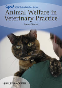 Animal Welfare in Veterinary Practice