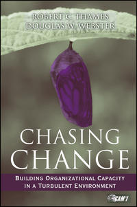 Chasing Change. Building Organizational Capacity in a Turbulent Environment