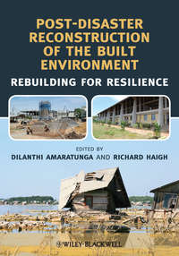 Post-Disaster Reconstruction of the Built Environment. Rebuilding for Resilience