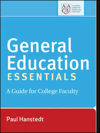 General Education Essentials. A Guide for College Faculty