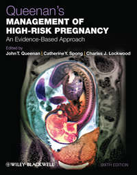 Queenan&apos;s Management of High-Risk Pregnancy. An Evidence-Based Approach