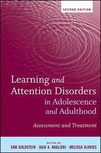 Learning and Attention Disorders in Adolescence and Adulthood. Assessment and Treatment