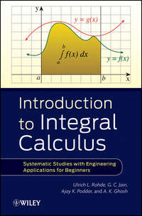 Introduction to Integral Calculus. Systematic Studies with Engineering Applications for Beginners