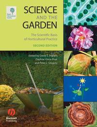 Science and the Garden. The Scientific Basis of Horticultural Practice