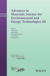 Advances in Materials Science for Environmental and Energy Technologies III