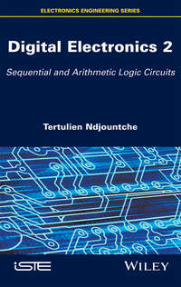 Digital Electronics 2. Sequential and Arithmetic Logic Circuits