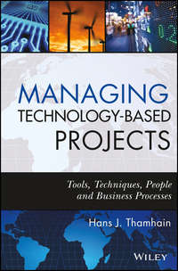 Managing Technology-Based Projects. Tools, Techniques, People and Business Processes