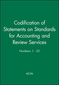 Codification of Statements on Standards for Accounting and Review Services: Numbers 1 - 23