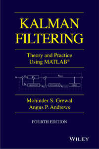 Kalman Filtering. Theory and Practice with MATLAB