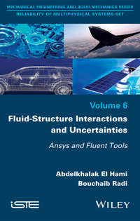 Fluid-Structure Interactions and Uncertainties. Ansys and Fluent Tools