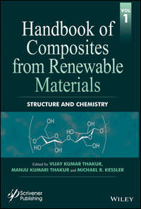 Handbook of Composites from Renewable Materials, Structure and Chemistry