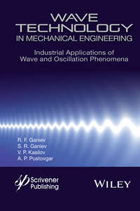 Wave Technology in Mechanical Engineering. Industrial Applications of Wave and Oscillation Phenomena