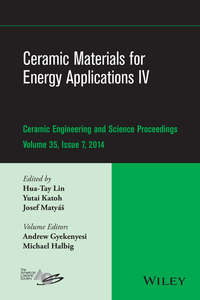 Ceramic Materials for Energy Applications IV. A Collection of Papers Presented at the 38th International Conference on Advanced Ceramics and Composites, January 27-31, 2014, Daytona Beach, FL