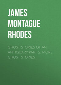 Ghost Stories of an Antiquary Part 2: More Ghost Stories