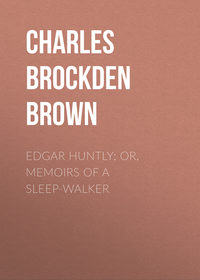 Edgar Huntly; or, Memoirs of a Sleep-Walker