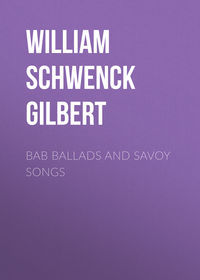 Bab Ballads and Savoy Songs