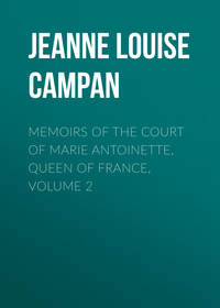 Memoirs of the Court of Marie Antoinette, Queen of France, Volume 2