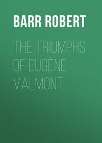 The Triumphs of Eugène Valmont