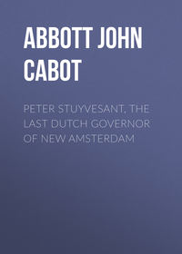 Peter Stuyvesant, the Last Dutch Governor of New Amsterdam