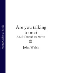 Are you talking to me?: A Life Through the Movies