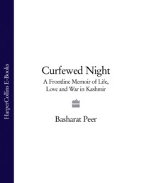 Curfewed Night: A Frontline Memoir of Life, Love and War in Kashmir