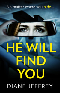 He Will Find You: A nail-biting and emotional psychological suspense for 2018