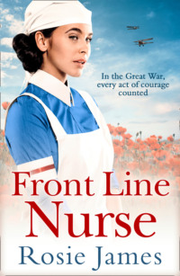 Home Front Nurse: An emotional first world war saga full of hope