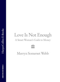 Love Is Not Enough: A Smart Woman’s Guide to Money