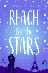 Reach for the Stars: A feel good, uplifting romantic comedy