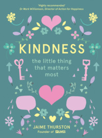 Kindness: The Little Thing that Matters Most