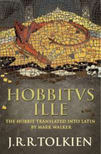 Hobbitus Ille: The Latin Hobbit