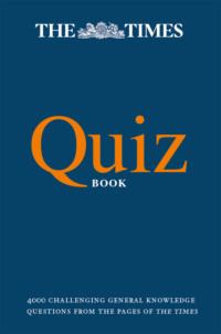 The Times Quiz Book: 4000 challenging general knowledge questions